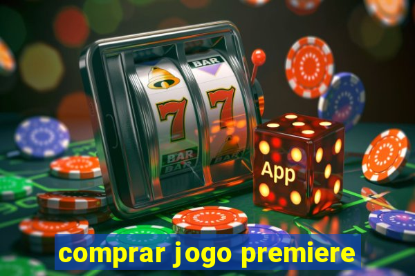 comprar jogo premiere